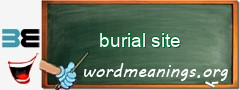 WordMeaning blackboard for burial site